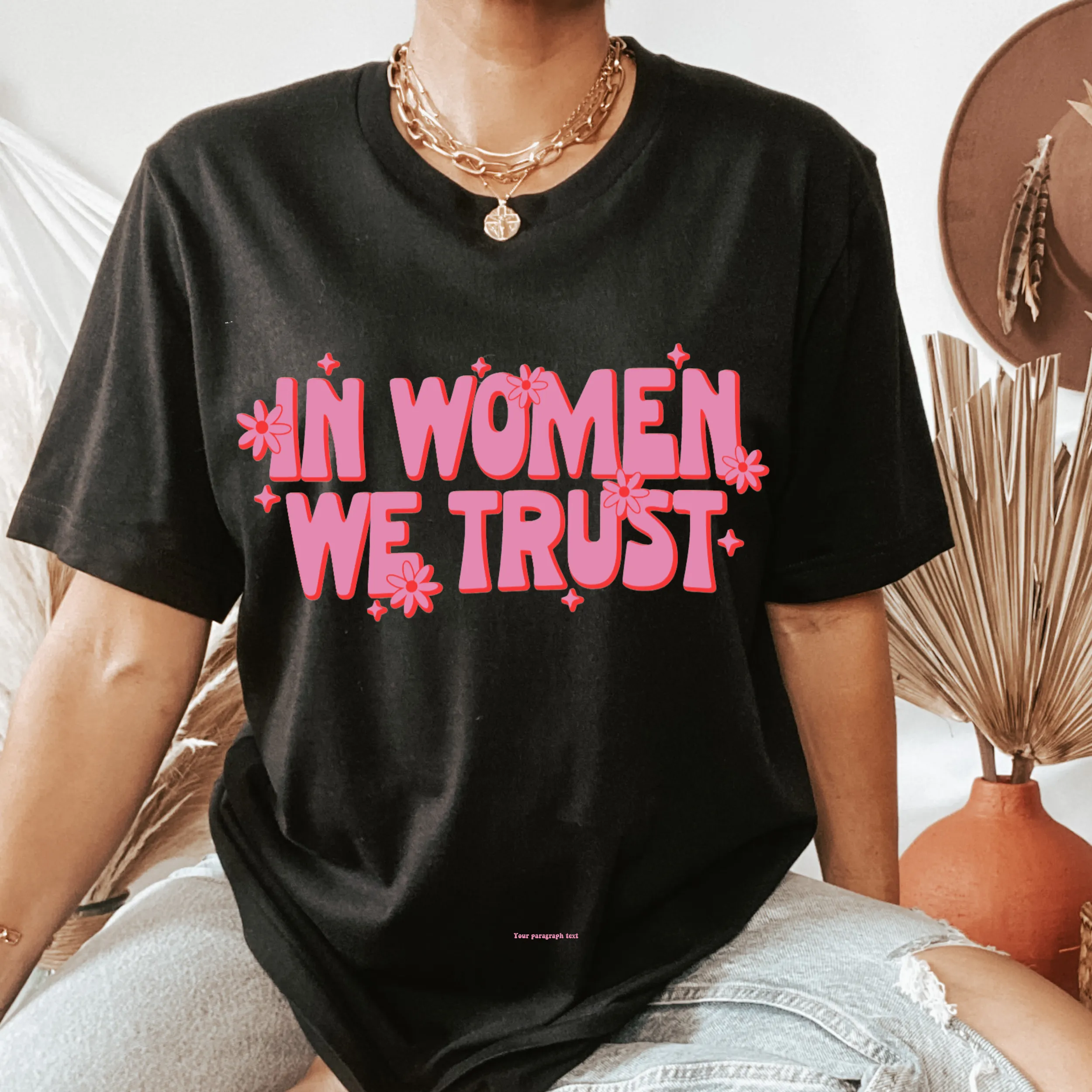 In Women We Trust Sweatshirt or T Shirt